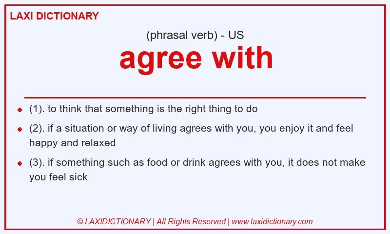 Definition agree with in American English