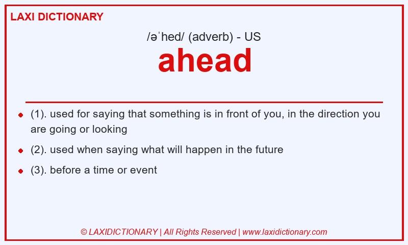 Definition ahead in American English