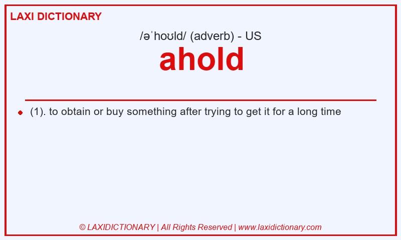 Definition ahold in American English