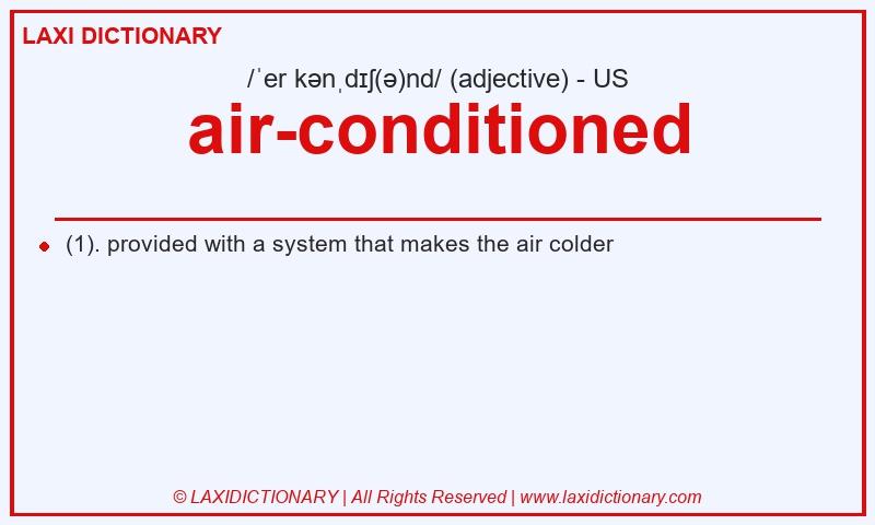Definition air-conditioned in American English