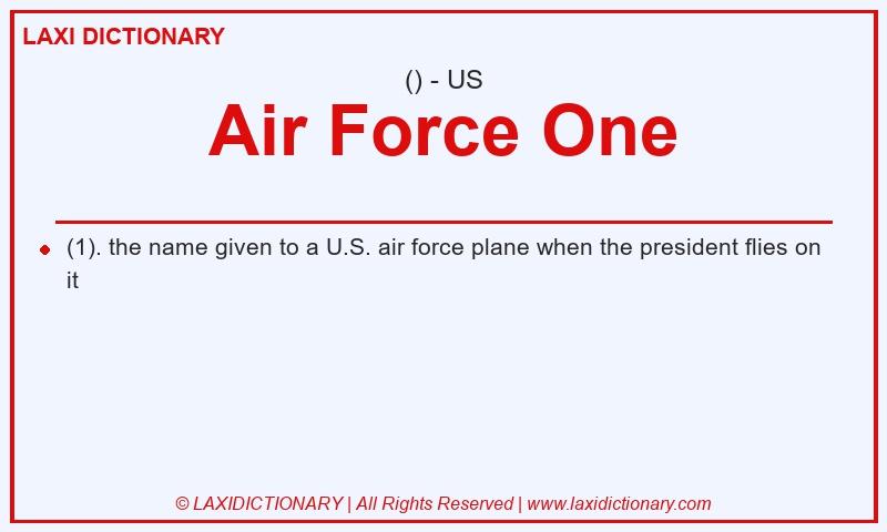 Definition Air Force One in American English