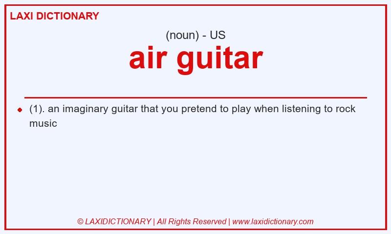 Definition air guitar in American English