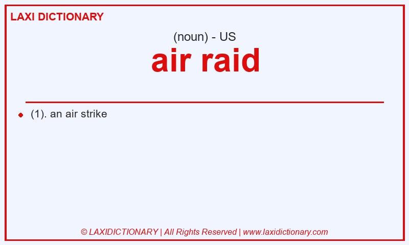 Definition air raid in American English