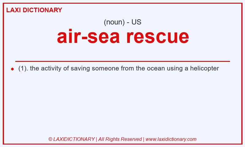 Definition air-sea rescue in American English