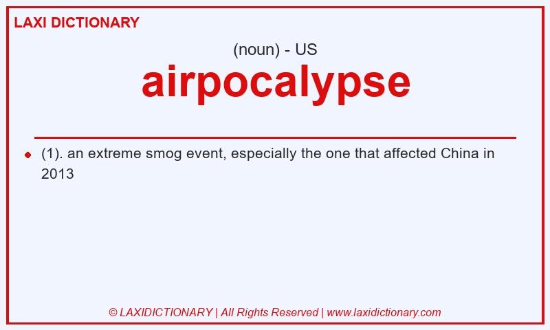 Definition airpocalypse in American English