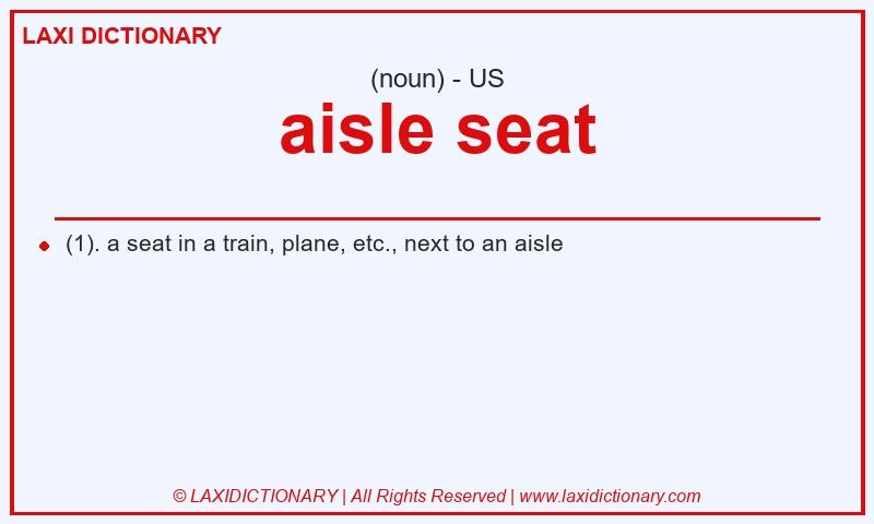 Definition aisle seat in American English