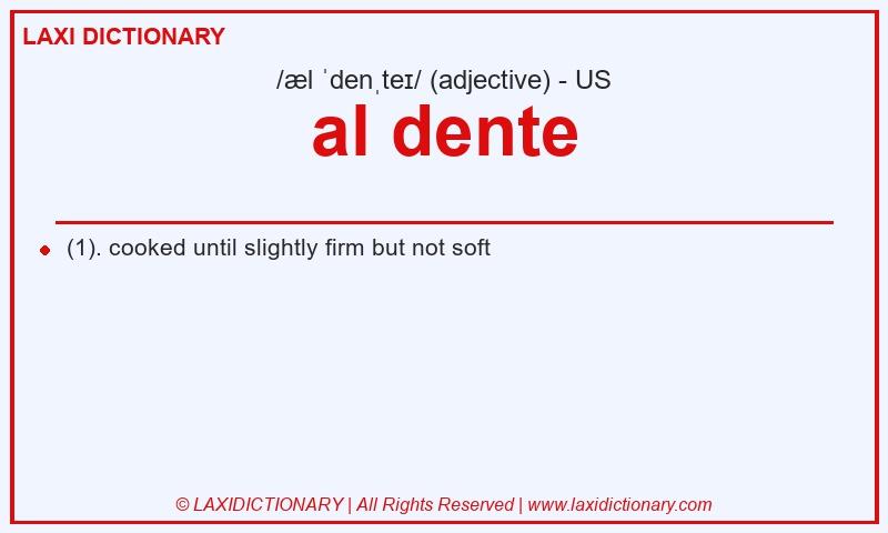 Definition al dente in American English