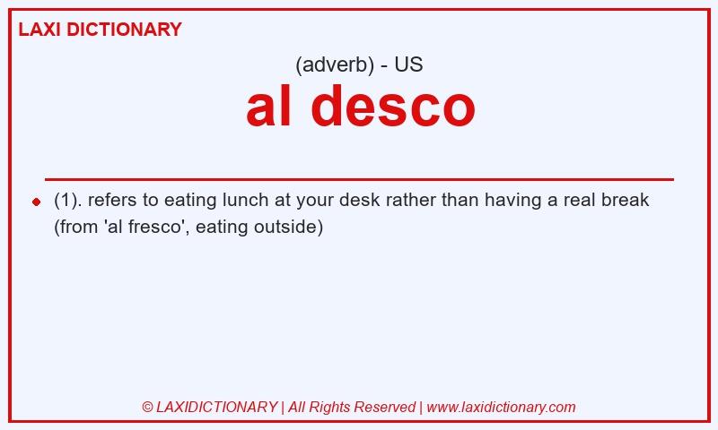 Definition al desco in American English