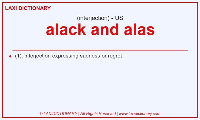Definition alack and alas in American English