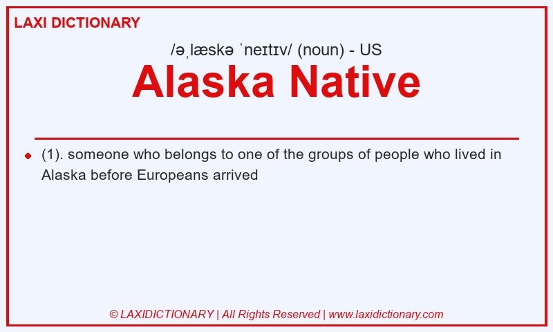 Definition Alaska Native in American English