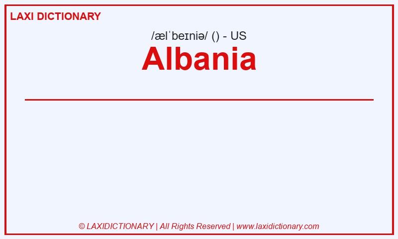 Definition Albania in American English
