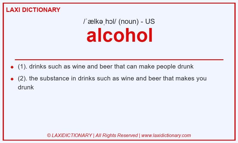 Definition alcohol in American English