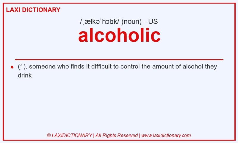 Definition alcoholic in American English