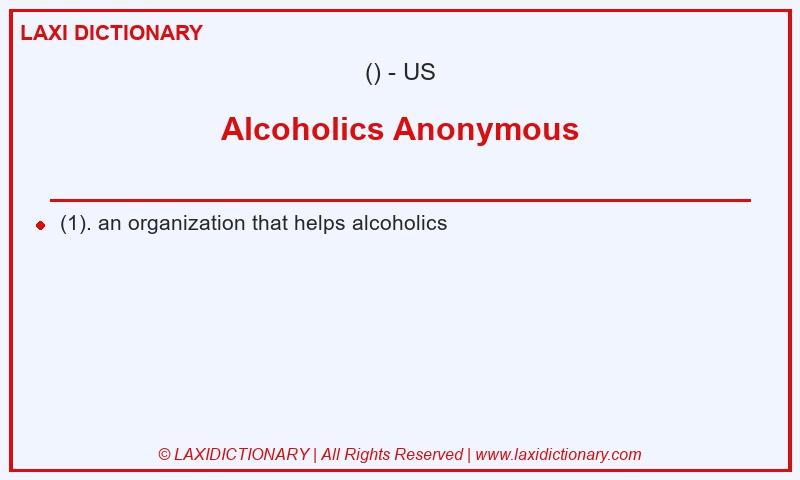 Definition Alcoholics Anonymous in American English