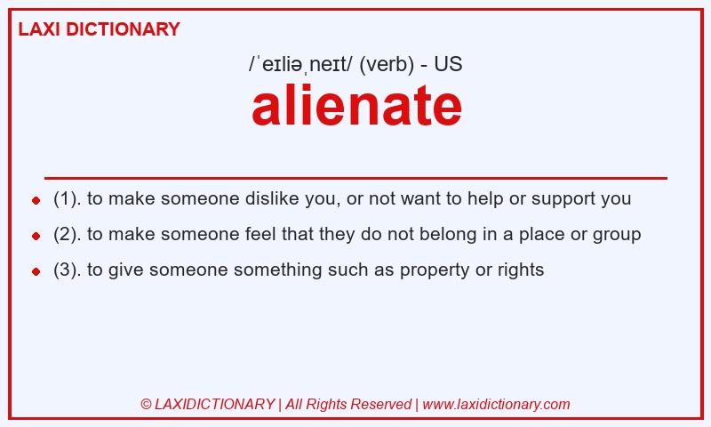 Definition alienate in American English