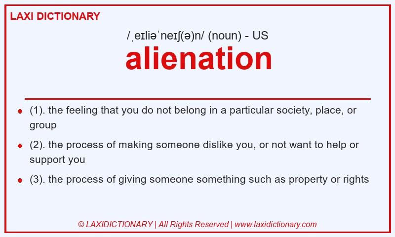 Definition alienation in American English
