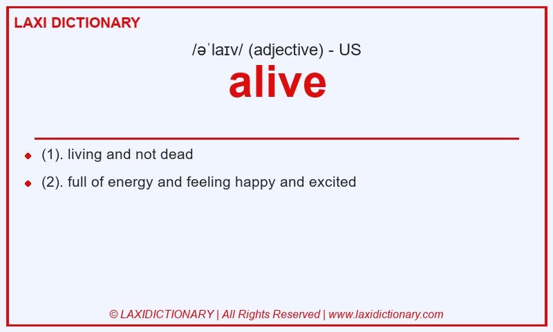 Definition alive in American English
