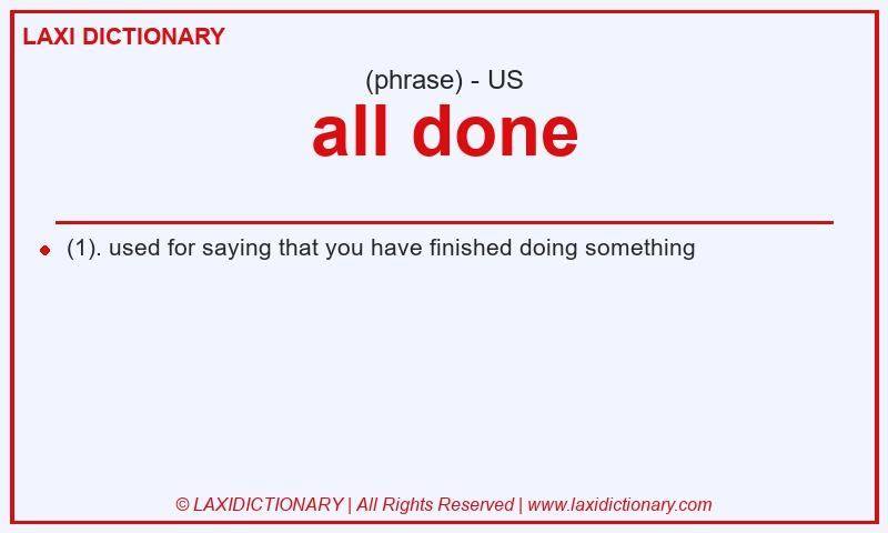 Definition all done in American English