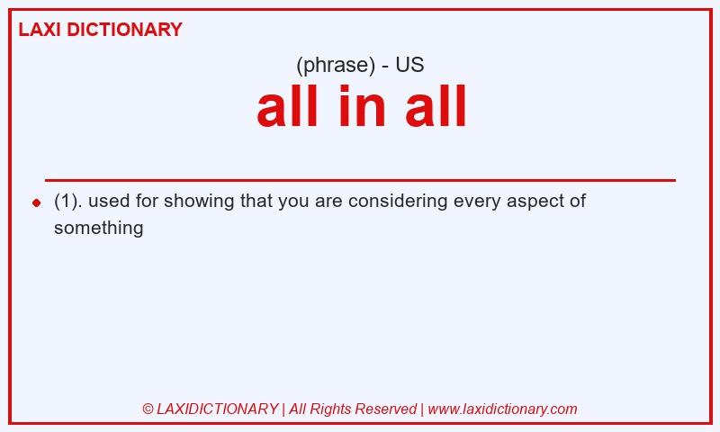Definition all in all in American English