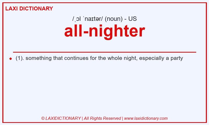 Definition all-nighter in American English