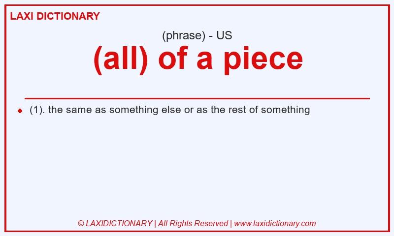 Definition (all) of a piece in American English