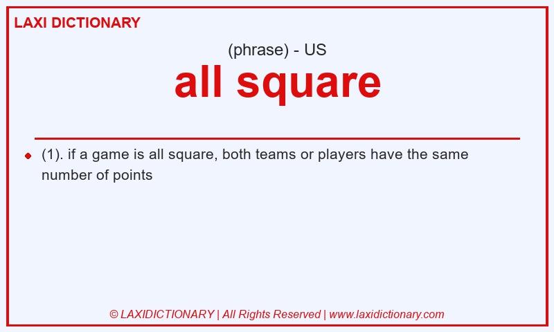 Definition all square in American English