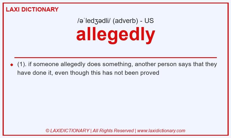 Definition allegedly in American English