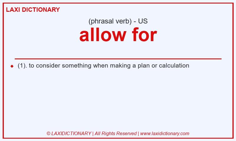 Definition allow for in American English