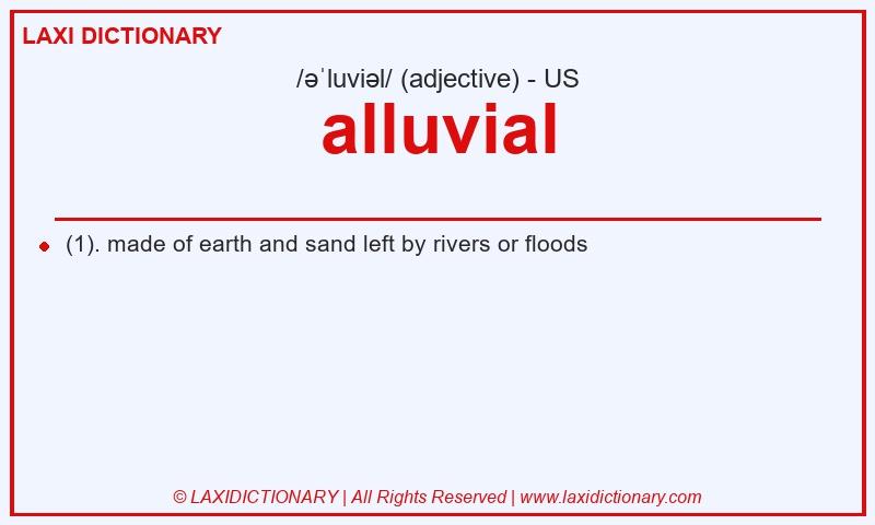 Definition alluvial in American English