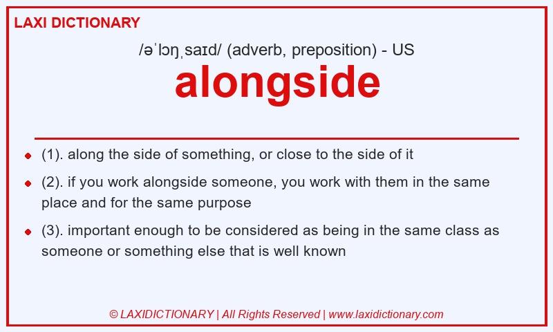 Definition alongside in American English
