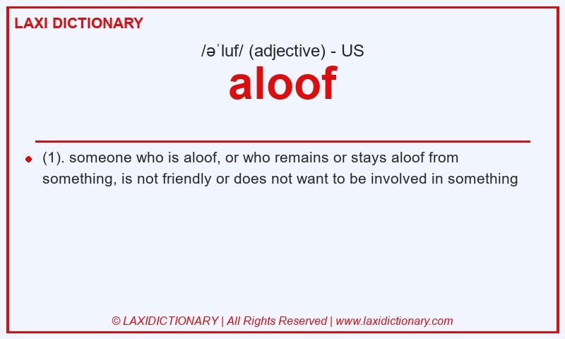 Definition aloof in American English