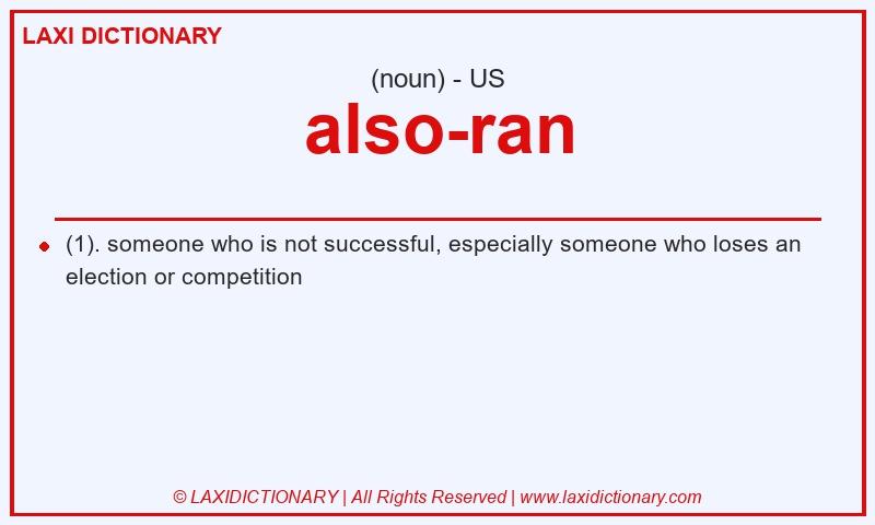 Definition also-ran in American English