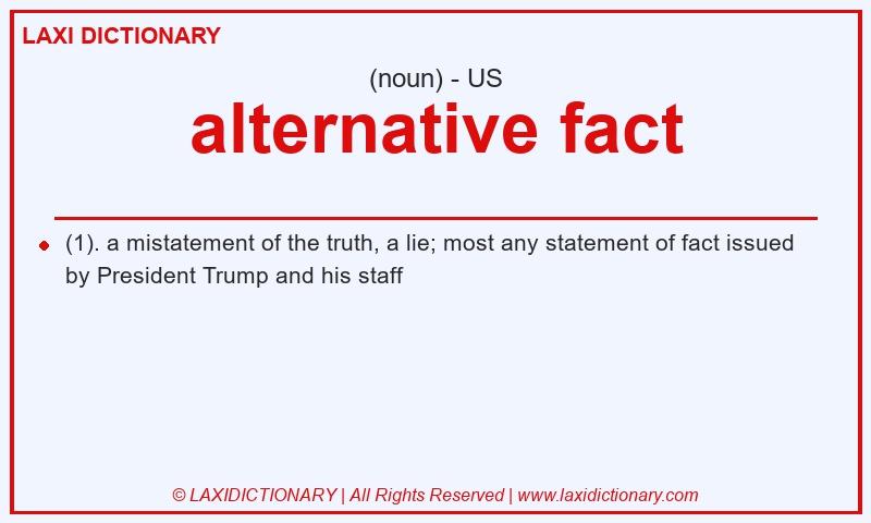 Definition alternative fact in American English