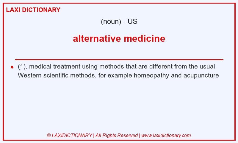 Definition alternative medicine in American English