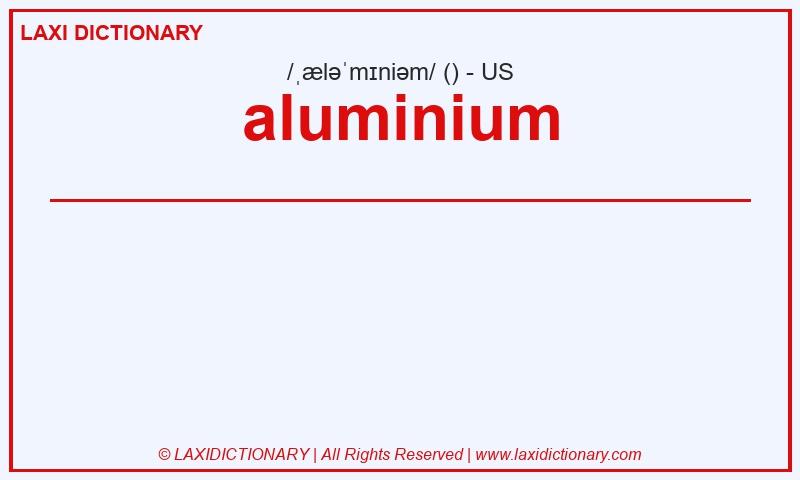Definition aluminium in American English