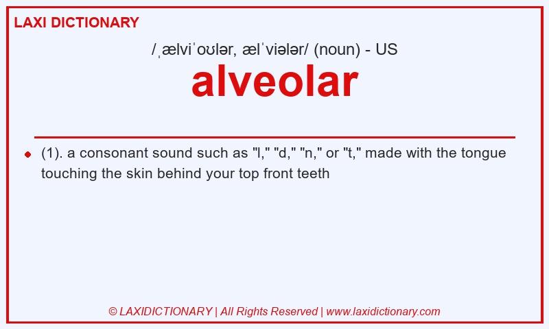 Definition alveolar in American English
