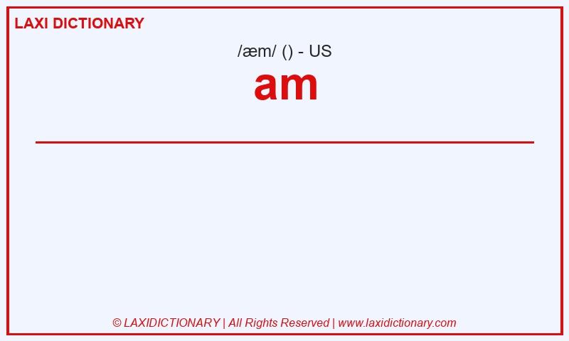 Definition am in American English