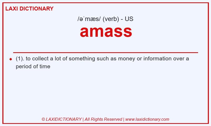 Definition amass in American English