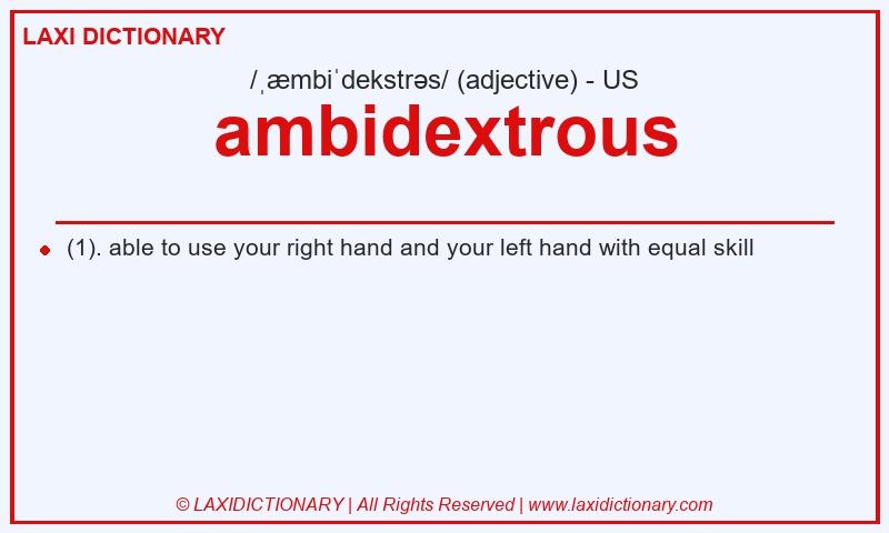 Definition ambidextrous in American English