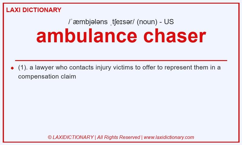 Definition ambulance chaser in American English