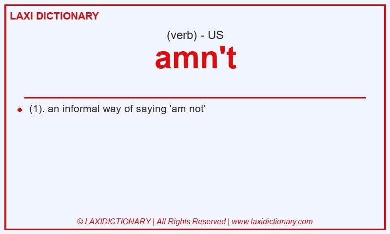 Definition amn't in American English