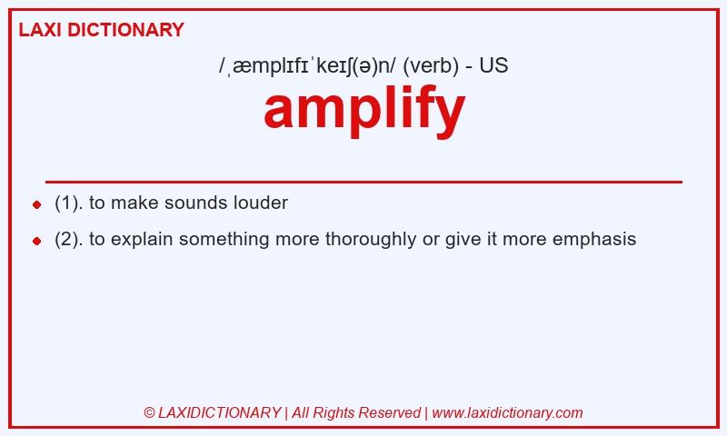 Definition amplify in American English