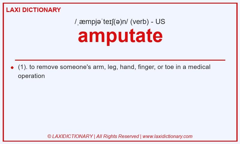 Definition amputate in American English