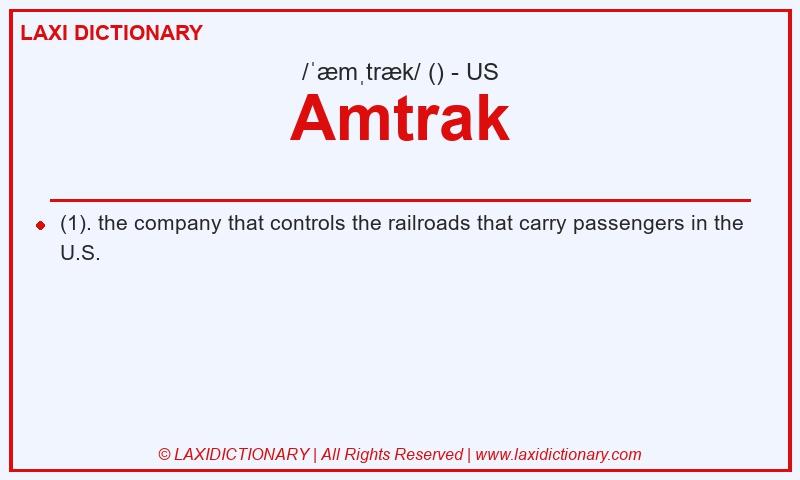 Definition Amtrak in American English