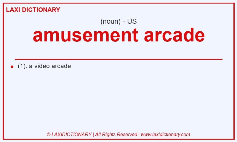 Definition amusement arcade in American English