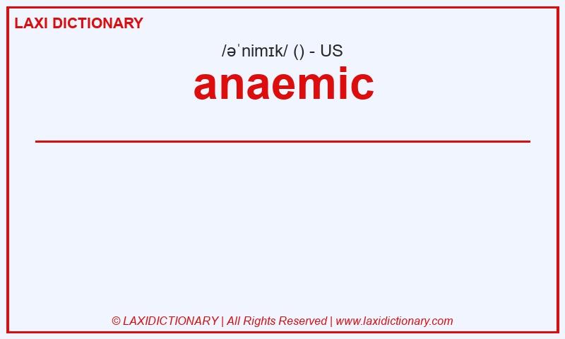 Definition anaemic in American English