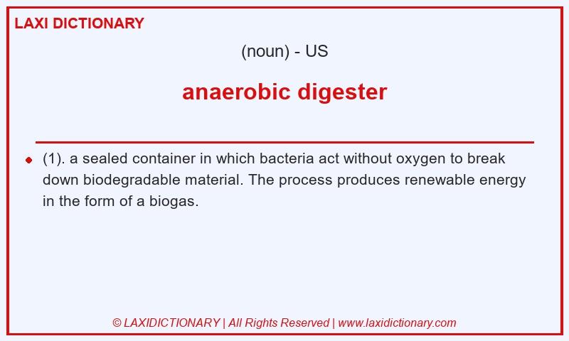 Definition anaerobic digester in American English