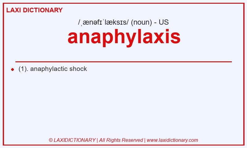 Definition anaphylaxis in American English