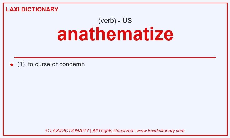 Definition anathematize in American English