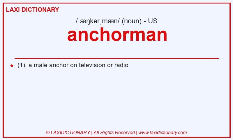 Definition anchorman in American English